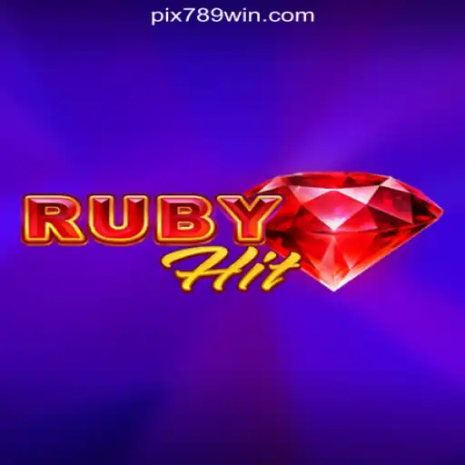 Discover the Thrills of RubyHit on 789Win Platform