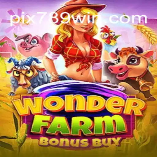 Discovering WonderFarmBonusBuy on 789Win Platform: The Ultimate Online Slots Experience in Brazil