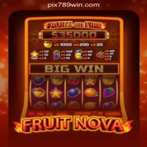 Exploring FruitNova: The Leading Slot Game on 789Win Platform in Brazil