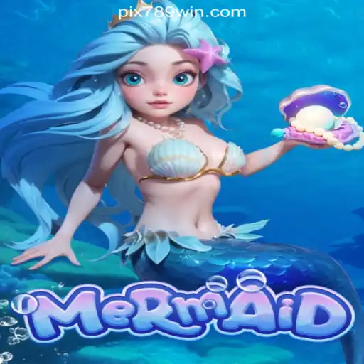 Mermaid: Dive into the Magical World of Online Slots with 789Win Platform