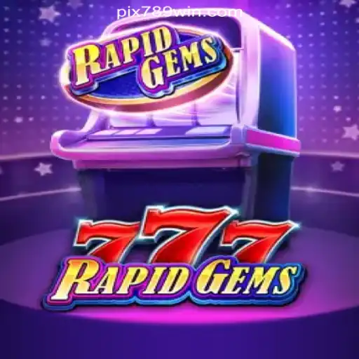 Exploring the Exciting World of RapidGems777 on 789Win: The Premier Online Slots Platform in Brasil