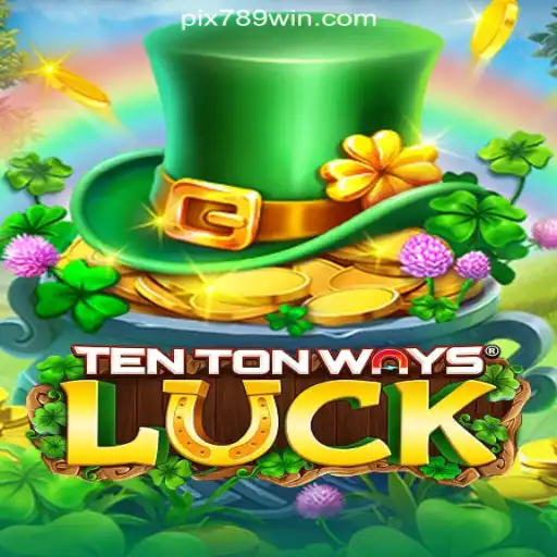 Discover the Exciting World of TenTonWaysLuck on 789Win Platform-Online Slots Brasil #1