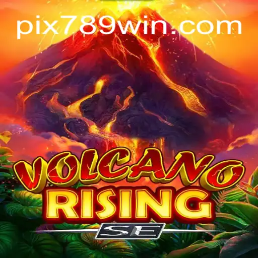 Discover the Thrills of VolcanoRisingSE on the 789Win Platform